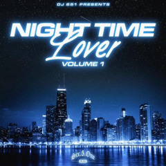 DJ 651 - NIGHT TIME LOVER VOL 1