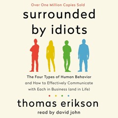 PDF✔read❤online Surrounded by Idiots: The Four Types of Human Behavior and How to Effectively C