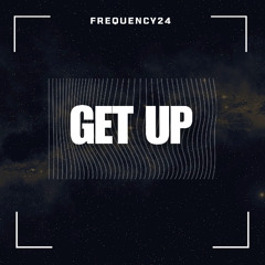 GET UP