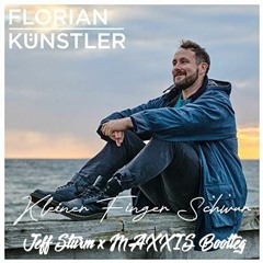 Florian Künstler - Kleiner Finger Schwur (Jeff Sturm x MAXXIS Bootleg)