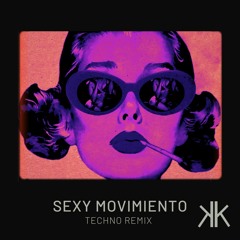 Sexy Movimiento (Techno Remix)
