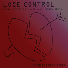 Complexion of Sound - Lose Control (Hinev Remix)