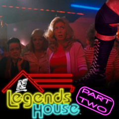 Legends House Part 2