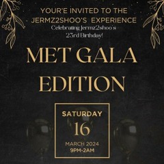 JERMZ2SHOO'S MET GALA 🤵🏾💫 [LIVE AUDIO 2024]