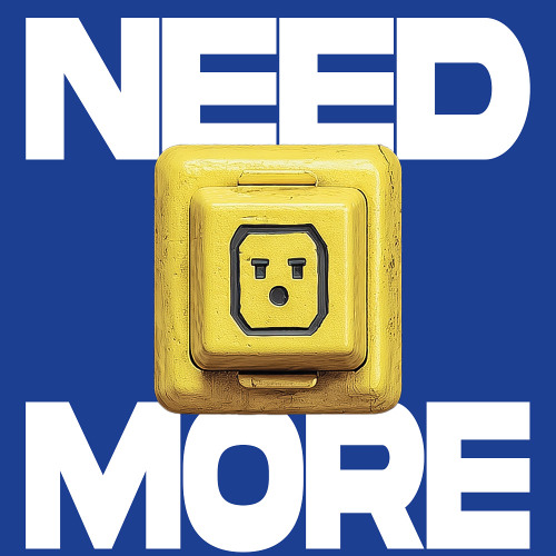 NEED MORE (Prod. CLVNPLUG)