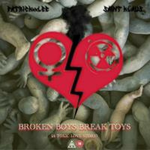 Broken Boys Break Toys