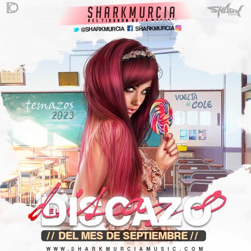 EL DISCAZO (Septiembre 2023) By @SharkMurcia [Recopilatorio 183 Tracks]