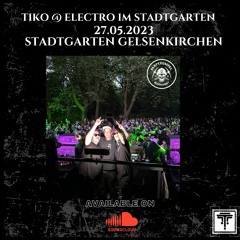 Tiko @ Electro im Stadtgarten // Stadtgarten Gelsenkirchen 27.05.23