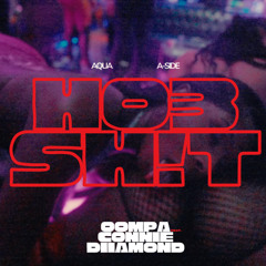 HO3 SH!T (feat. CONNIE DIIAMOND)