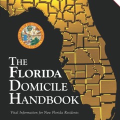 Ebook (download) The Florida Domicile Handbook: Vital Information for New Florida Resident