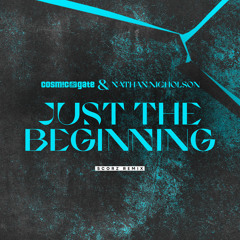 Just the Beginning (Scorz Remix) [feat. Nathan Nicholson]