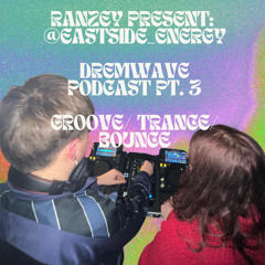 ✨🪈@eastside_energy | Dreamwave Podcast Pt. 3 🪈✨