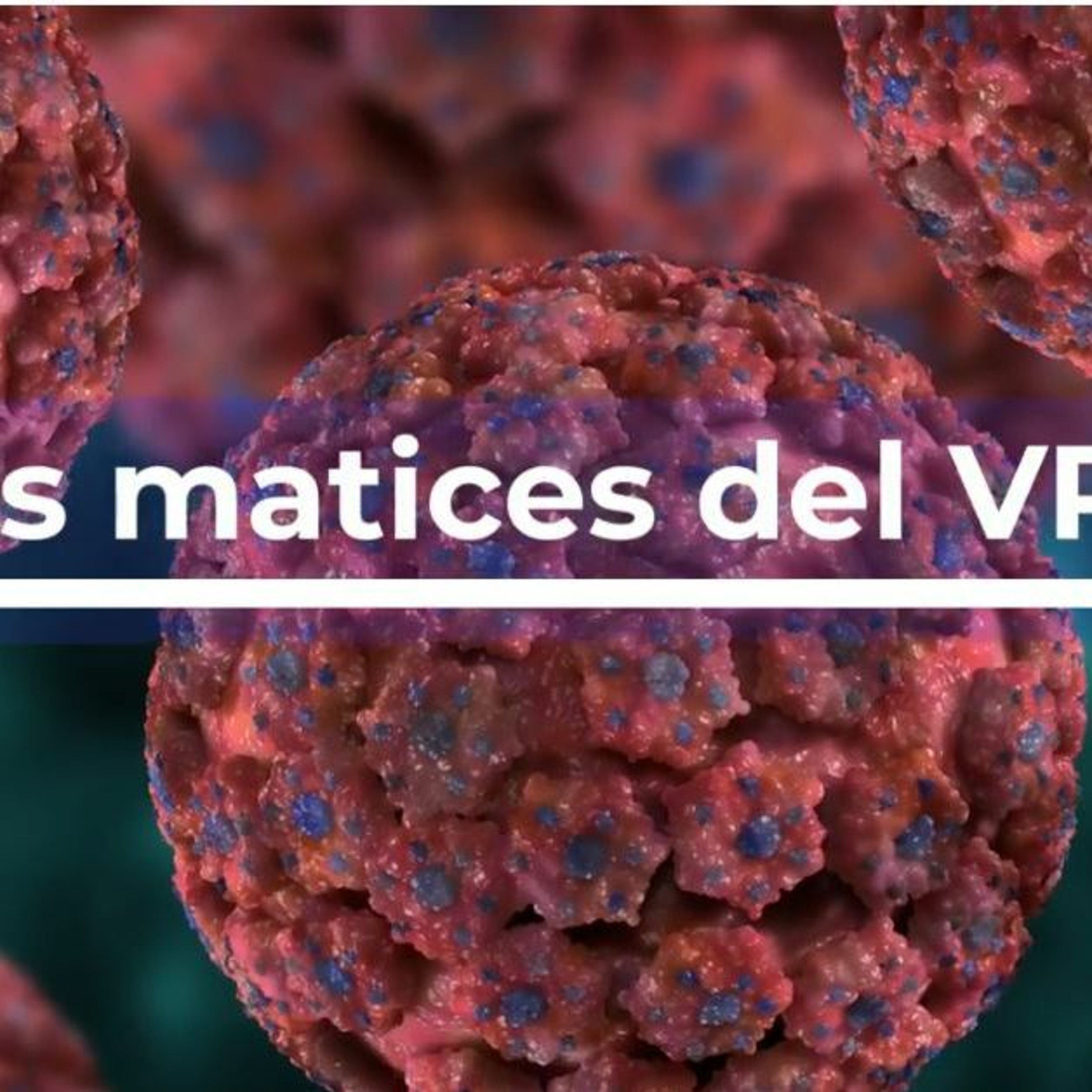 Matices del VPH episode artwork