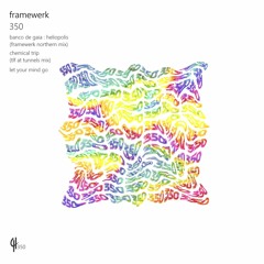 Framewerk - Chemical Trip (TLF At Tunnels Mix)