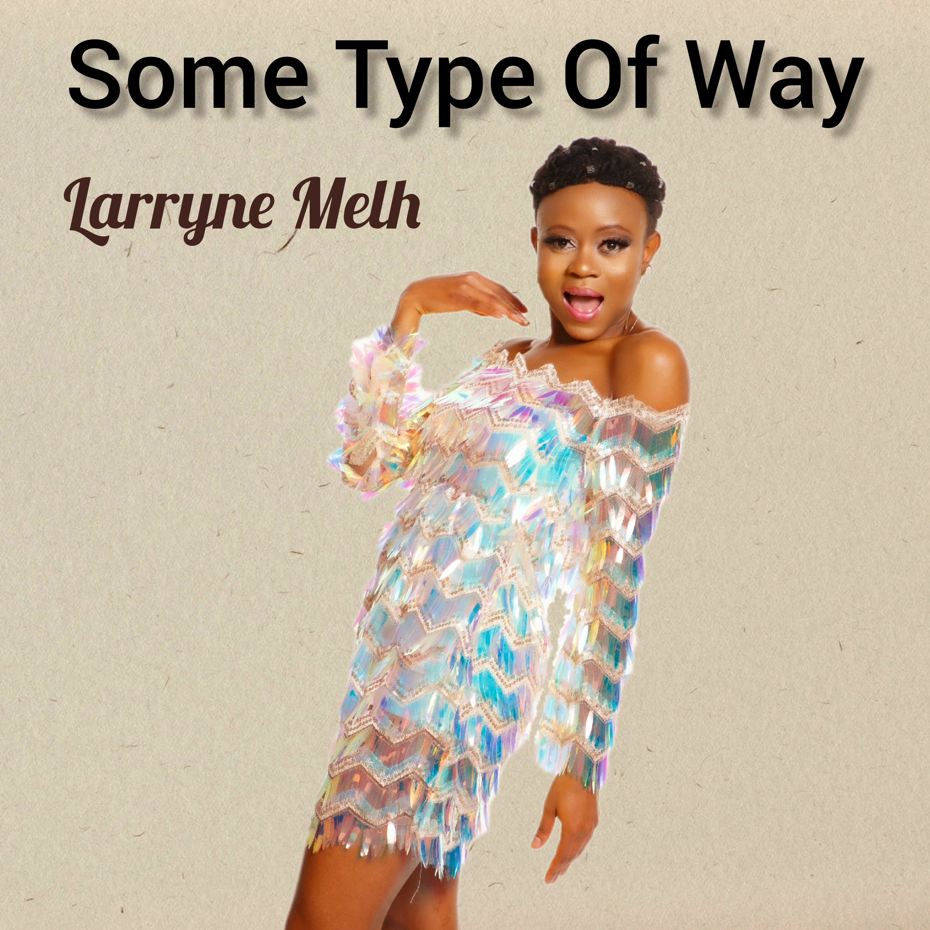 Larryne Melh - Some Type Of Way episode artwork