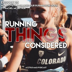 How COVID Has Changed Our Running for Good ft. Rachel McArthur