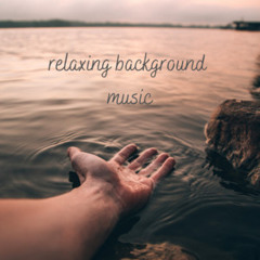 relaxing background music