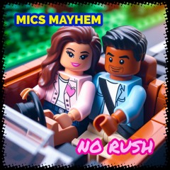 No Rush feat Lakeith Rashad