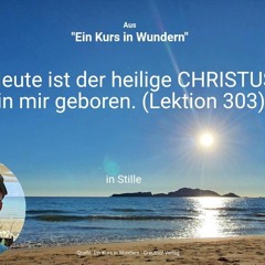 Heute ist der heilige Christus in mir geboren