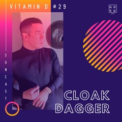 NDYD's Vitamin D Suncast #29 with Cloak Dagger