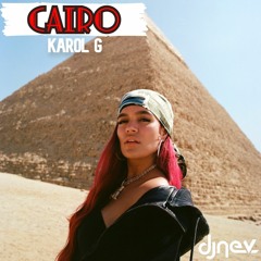 Karol G - Cairo (Dj Nev Extended Version)FREE TRACK!!