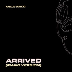arrived (piano version)