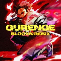 LiSa - GURENGE (BLOOXM REMIX)