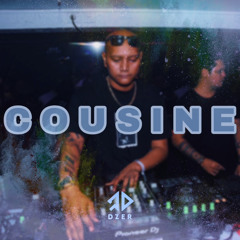 Ma Cousine - Deep Version (DZER Remix)