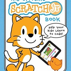 READ [PDF EBOOK EPUB KINDLE] The Official ScratchJr Book: Help Your Kids Learn to Code by  Marina Um