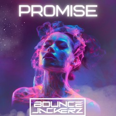 Bounce Jackerz - Promise