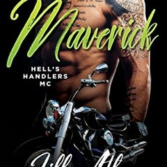 [Get] KINDLE 📰 Maverick (Hell's Handlers MC Book 2) by  Lilly Atlas [EBOOK EPUB KIND