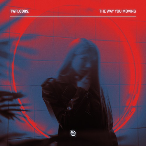 twfloors. - The Way You Moving