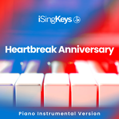 Heartbreak Anniversary (Piano Instrumental Version)