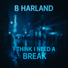 I Think I Need A Break FREE DOWNLOAD
