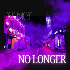 Mmy - No Longer [prod. Eskimos x Jkei]