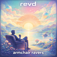 armchair ravers