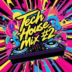 Tech House Mix #22