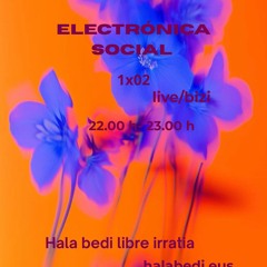 Electrónica Social radio 1 X 02 / HEARTz club Andrew Thomson (Huntley & Palmers )
