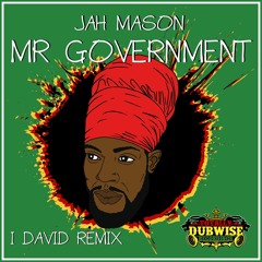 Jah Mason│Mr Government│I David One Drop Mix│FREE DOWNLOAD