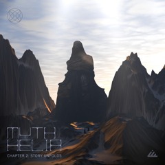 Myth Helia - Chapter 2: Story Unfolds - Out August 12th!