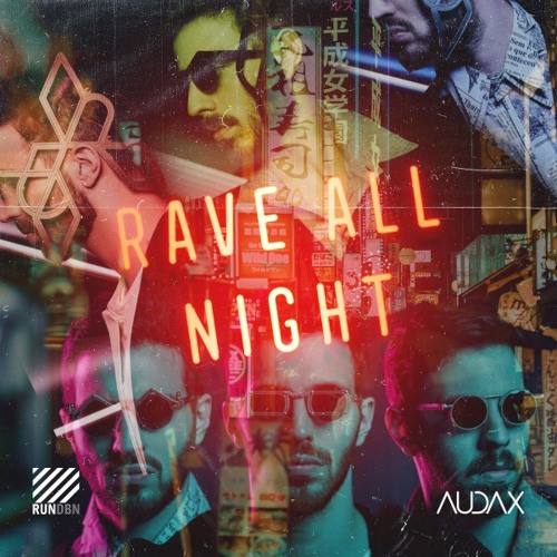 Stream Audax Music | Listen to Rave All Night playlist online for free ...