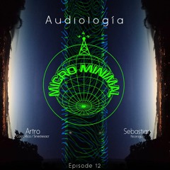 Episode 12 w/Artro (Sinestesia, Costa Rica) x Sebastian (Nicaragua)