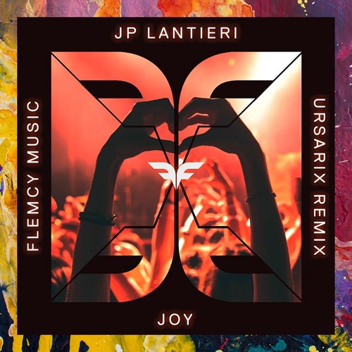PREMIERE: JP Lantieri — Joy (Ursarix Remix) [Flemcy Music]