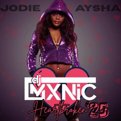 HEARTBROKEN 25' (MXNiC REMiX) *FREE DOWNLOAD*