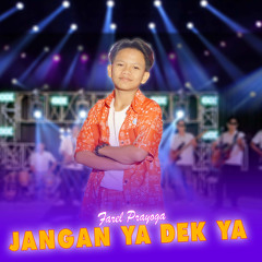 Jangan Ya Dek Ya