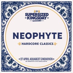 Supersized Kingsday Festival 2024 | Hardcore Classics | Neophyte
