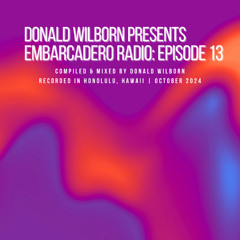 Embarcadero Radio: Episode 13