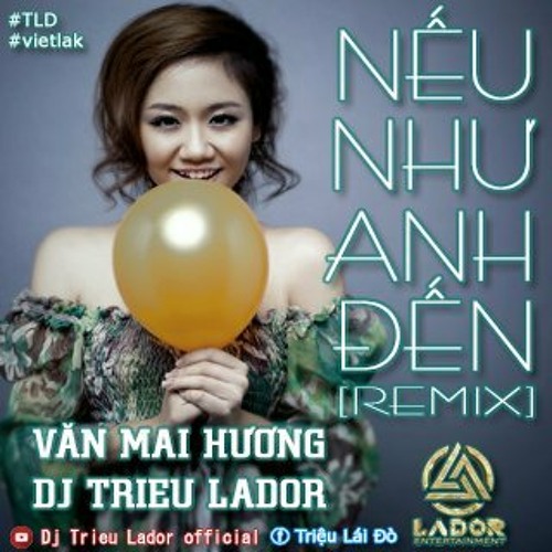 𝗡𝗲̂́𝘂 𝗡𝗵𝘂̛ 𝗔𝗻𝗵 Đ𝗲̂́𝗻 = Dj Trieu Lador x tëni {Remix} FREE DOWNLOAD