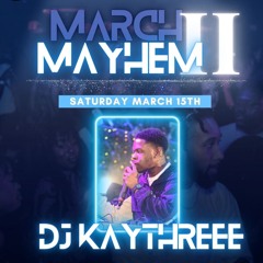 Promo Mix: March Mayhem 2 | Mid-School R&B x Dancehall | Mixed By @DJKAYTHREEE