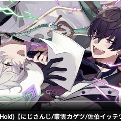 サイゲツラップ/佐伯イッテツ Saiki Ittetsu 叢雲カゲツ Murakumo Kagetsu 【にじさんじ】